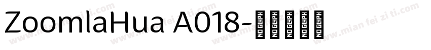 ZoomlaHua A018字体转换